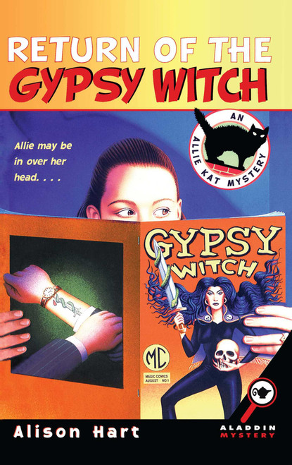 Return of the Gypsy Witch by Alison Hart, 9780689855276