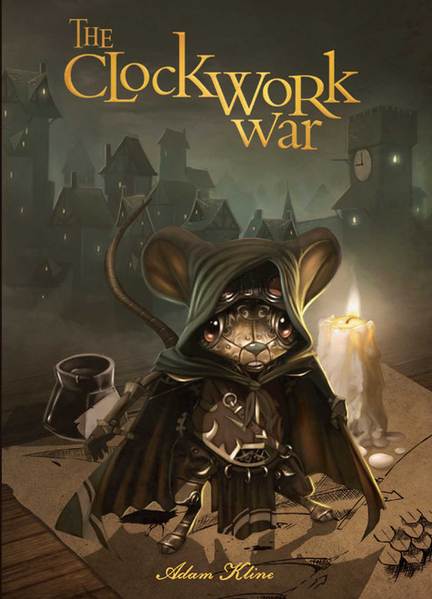 The Clockwork War by Adam Kline, Dan Whisker, 9781683832362
