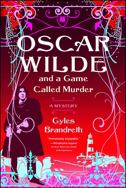 Oscar Wilde and a Game Called Murder (A Mystery) by Gyles Brandreth, 9781416534846