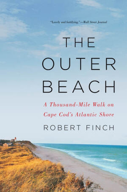 The Outer Beach (A Thousand-Mile Walk on Cape Cod's Atlantic Shore) - 9780393356014 by Robert Finch