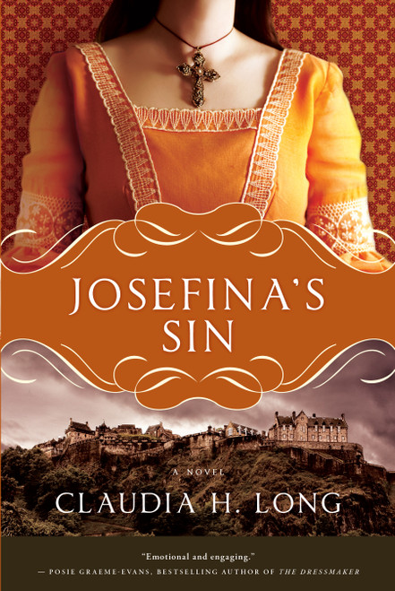 Josefina's Sin (A Novel) by Claudia H. Long, 9781451610673