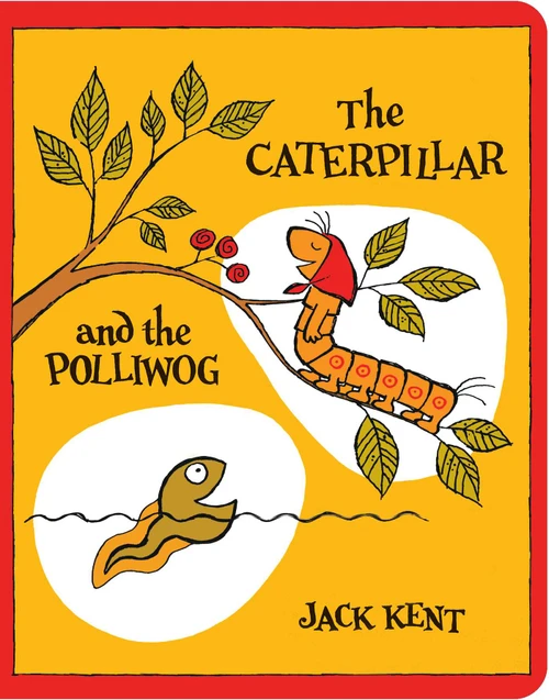 The Caterpillar and the Polliwog - 9781534413771 by Jack Kent, Jack Kent, 9781534413771