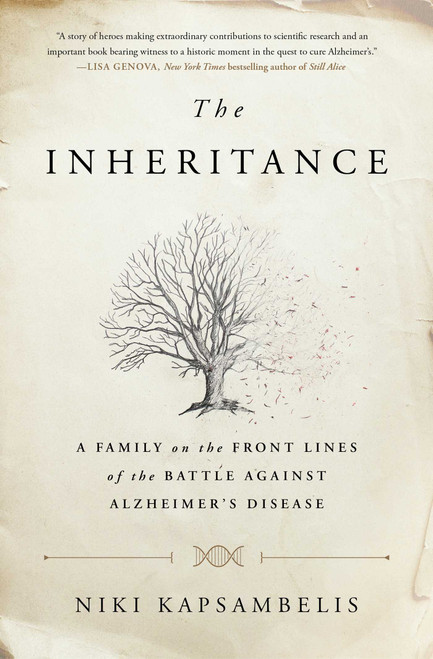 The Inheritance (A Family on the Front Lines of the Battle Against Alzheimer's Disease) - 9781451697322 by Niki Kapsambelis, 9781451697322