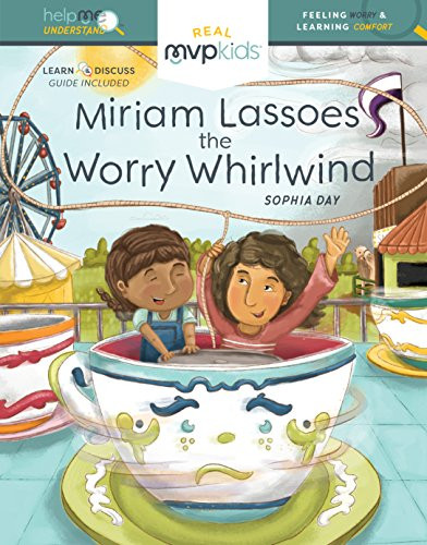 Miriam Lassoes the Worry Whirlwind (Feeling Worry & Learning Comfort) - 9781642047868 by Sophia Day, Megan Johnson, Stephanie Strouse, 9781642047868
