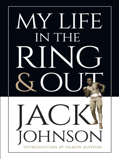 My Life in the Ring and Out by Jack Johnson, 9780486456102
