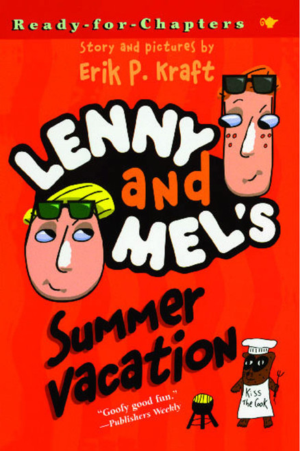 Lenny and Mel's Summer Vacation by Erik P. Kraft, Erik P. Kraft, 9780689868740