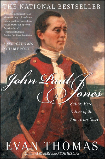 John Paul Jones (Sailor, Hero, Father of the American Navy) by Evan Thomas, 9780743258043