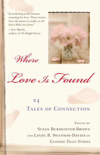 Where Love Is Found (24 Tales of Connection) by Susan Burmeister-Brown, Linda B. Swanson-Davies, 9780743488792