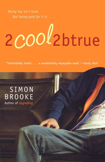 2cool2btrue by Simon Brooke, 9780743477635