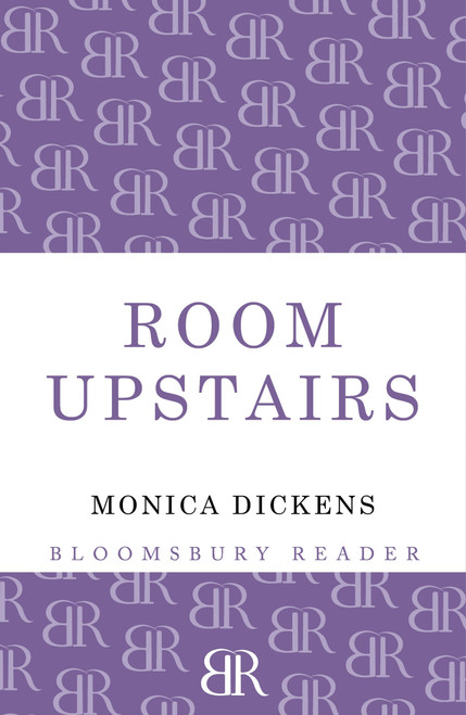 The Room Upstairs by Monica Dickens, 9781448206681