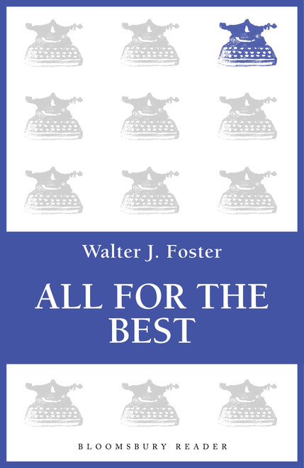 All for the Best by Walter J. Foster, 9781448213665