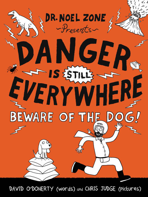 Danger Is Still Everywhere (Beware of the Dog!) - 9780316501859 by David O'Doherty, Chris Judge, 9780316501859