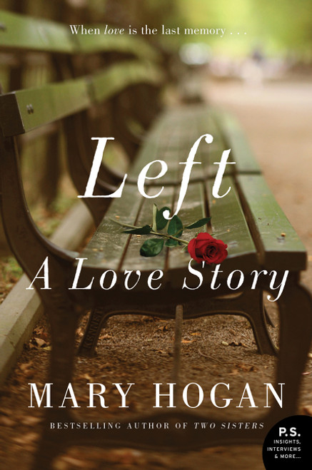 Left (A Love Story) by Mary Hogan, 9780062678379