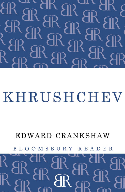 Khrushchev - 9781448205059 by Edward Crankshaw, 9781448205059
