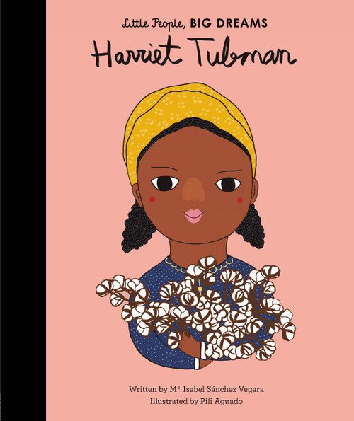 Harriet Tubman - 9781786032270 by Maria Isabel Sanchez Vegara, Pili Aguado, 9781786032270