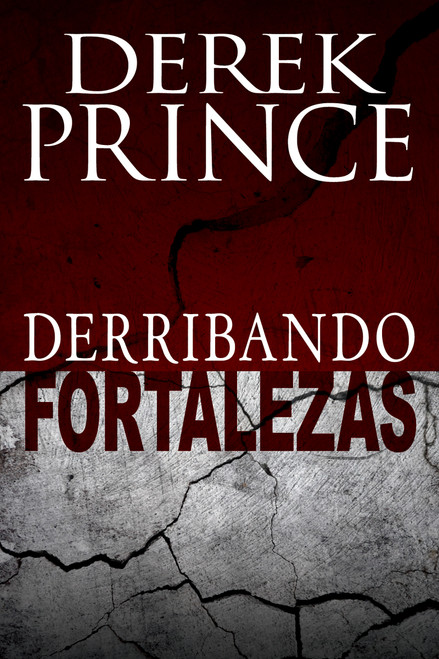 Derribando fortalezas (Spanish Edition) (Miniature Edition) by Derek Prince, 9781603749343