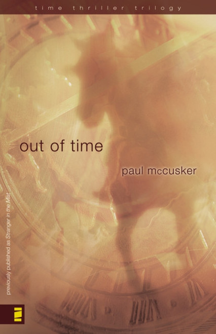 Out of Time - 9780310714378 by Paul McCusker