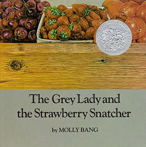 The Grey Lady and the Strawberry Snatcher by Molly Bang, Molly Bang, 9780027081404