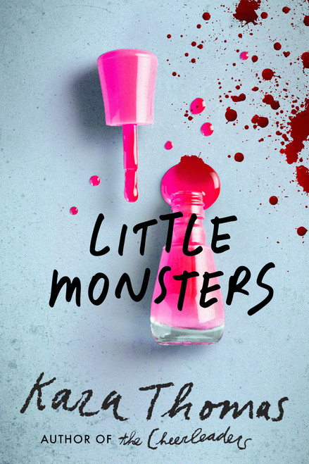 Little Monsters - 9780553521528 by Kara Thomas, 9780553521528