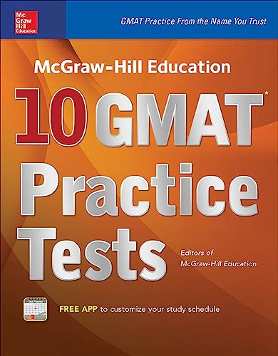 McGraw-Hill Education 10 GMAT Practice Tests by Editors of McGraw Hill, 9780071843485
