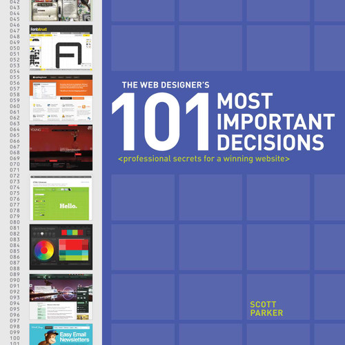 The Web Designer's 101 Most Important Decisions (Professional Secrets for a Winning Website) by Scott Parker, 9781440318498