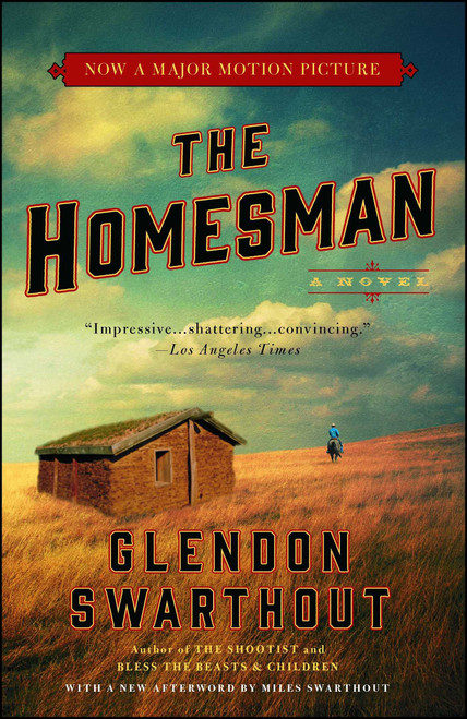 The Homesman (A Novel) by Glendon Swarthout, 9781476754260