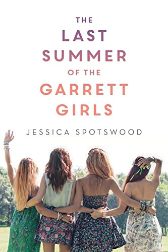 The Last Summer of the Garrett Girls by Jessica Spotswood, 9781492622192