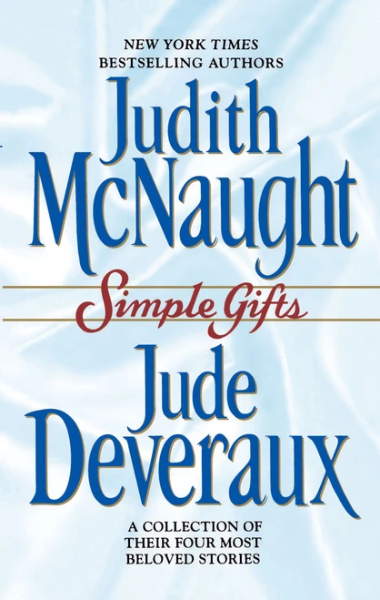 Simple Gifts (Four Heartwarming Christmas Stories) by Judith McNaught, Jude Deveraux, 9780671021801