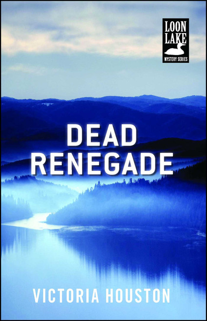 Dead Renegade by Victoria Houston, 9781440582288