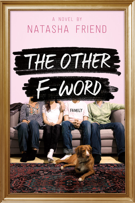The Other F-Word (A Novel) - 9781250144157 by Natasha Friend, 9781250144157