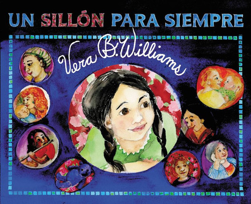 Un sillón para siempre (A Chair for Always (Spanish edition)) by Vera B. Williams, Vera B. Williams, 9780061722837
