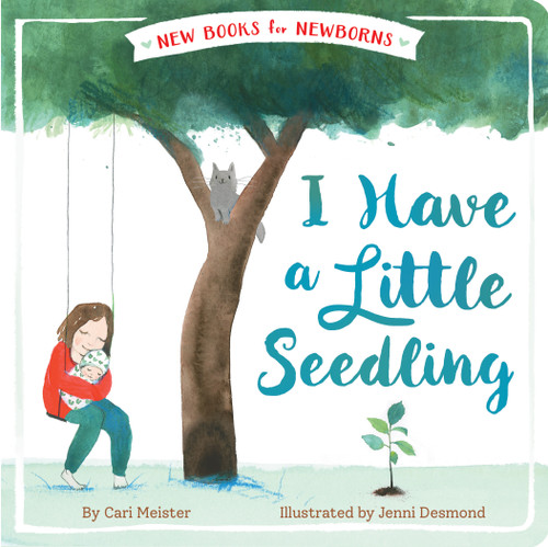 I Have a Little Seedling by Cari Meister, Jenni Desmond, 9781534410022