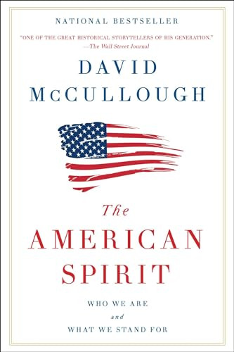 The American Spirit (Who We Are and What We Stand For) - 9781501174193 by David McCullough