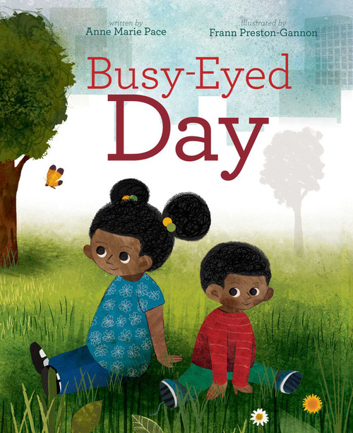Busy-Eyed Day by Anne Marie Pace, Frann Preston-Gannon, 9781481459037