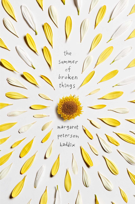The Summer of Broken Things by Margaret Peterson Haddix, 9781481417648