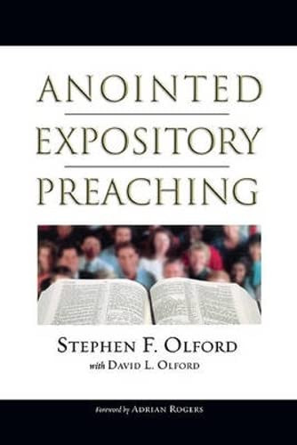 Anointed Expository Preaching by David Olford, Stephen Olford, 9780805431292