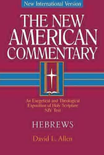 Hebrews (An Exegetical and Theological Exposition of Holy Scripture) by David L. Allen, 9780805401356