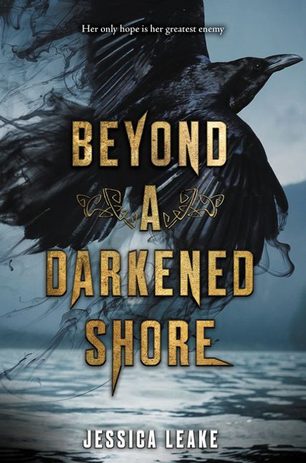 Beyond a Darkened Shore by Jessica Leake, 9780062666260