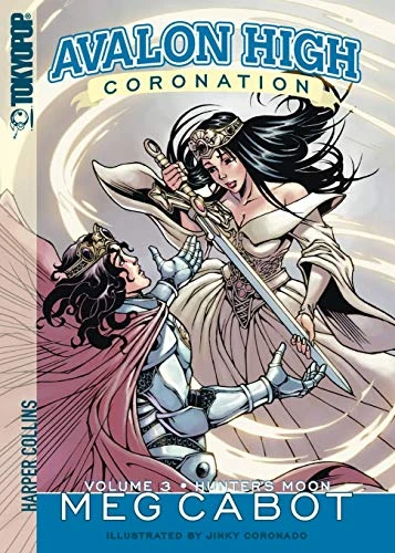 Avalon High: Coronation #3: Hunter's Moon by Meg Cabot, Jinky Coronado, 9780061177101