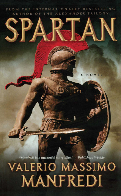 Spartan (A Novel) by Valerio Massimo Manfredi, Christine Fedderson Manfredi, 9781416561606