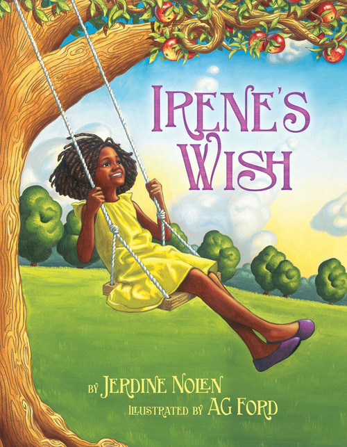 Irene's Wish by Jerdine Nolen, AG Ford, 9780689863004