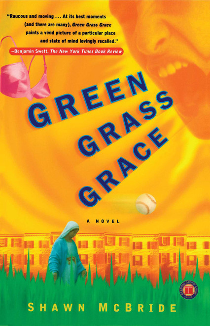 Green Grass Grace (A Novel) by Shawn McBride, 9780743223119