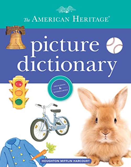 The American Heritage Picture Dictionary by Editors of the American Heritage Di, 9781328787378