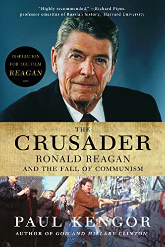 The Crusader (Ronald Reagan and the Fall of Communism) by Paul Kengor, 9780061189241