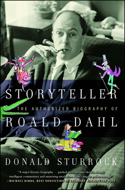 Storyteller (The Authorized Biography of Roald Dahl) by Donald Sturrock, 9781439189764