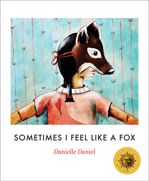Sometimes I Feel Like a Fox - 9781773061177 by Danielle Daniel, 9781773061177