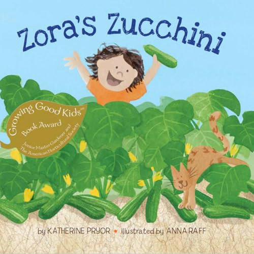 Zora's Zucchini - 9780998436616 by Katherine Pryor, Anna Raff, 9780998436616