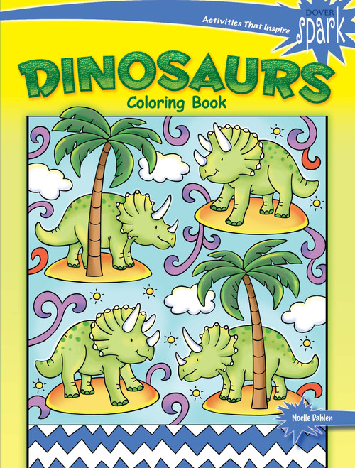 SPARK Dinosaurs Coloring Book by Noelle Dahlen, 9780486822785