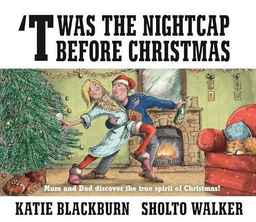 Twas the Nightcap Before Christmas by Katie Blackburn, Sholto Walker, 9780571339396