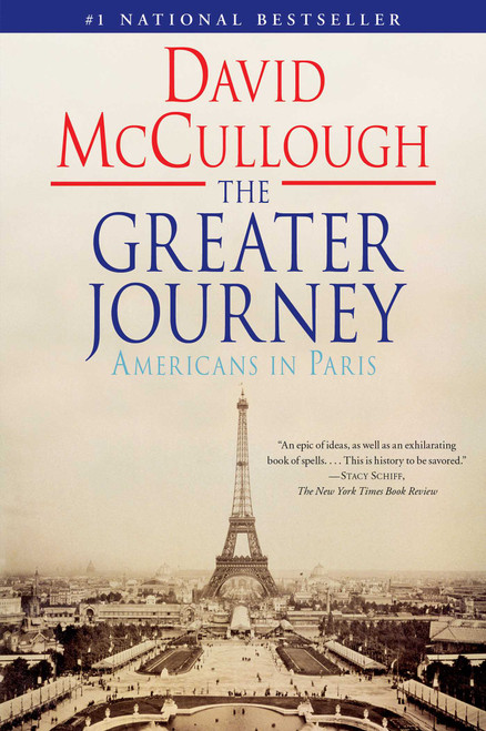 The Greater Journey (Americans in Paris) by David McCullough, 9781416571773